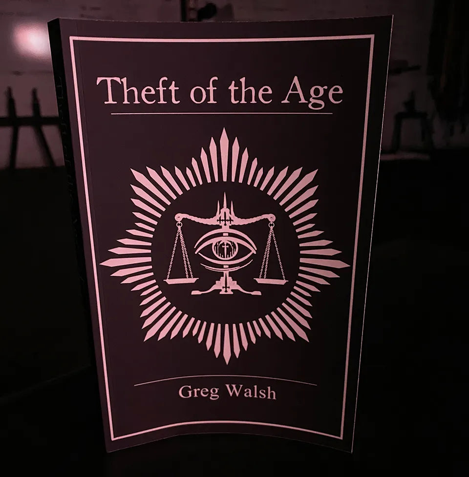 Theft of the Age by Greg Walsh
